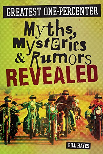 Imagen de archivo de Greatest One-Percenter Myths, Mysteries, and Rumors Revealed a la venta por ThriftBooks-Dallas