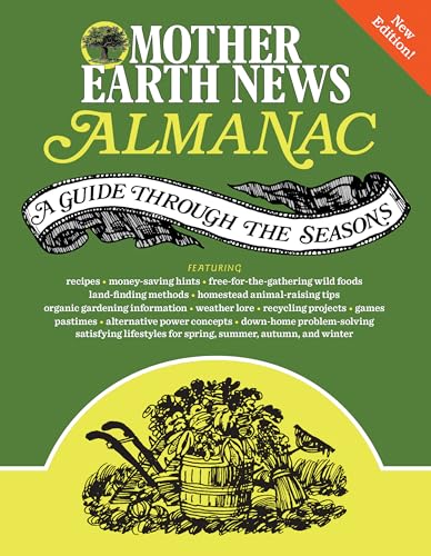 Beispielbild fr Mother Earth News Almanac: A Guide Through the Seasons zum Verkauf von Wonder Book