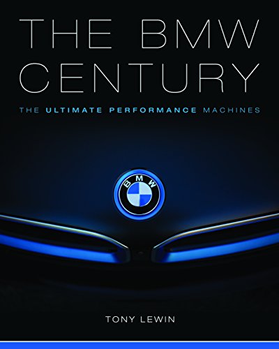 Imagen de archivo de The BMW Century: The Ultimate Performance Machines a la venta por HPB Inc.