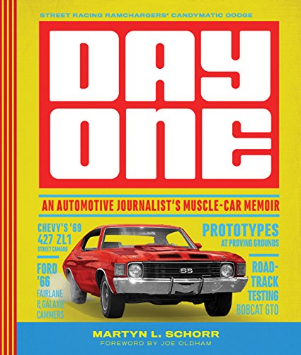 Beispielbild fr Day One: An Automotive Journalists Muscle-Car Memoir zum Verkauf von Blue Vase Books