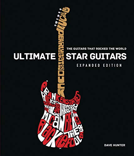 Beispielbild fr Ultimate Star Guitars: The Guitars That Rocked the World, Expanded Edition zum Verkauf von WorldofBooks