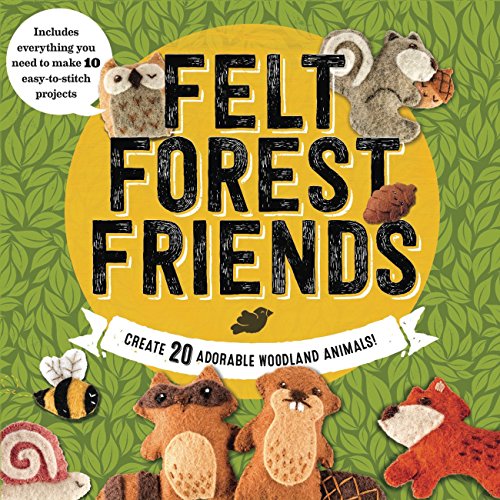 Beispielbild fr Felt Forest Friends: Create 20 Adorable Woodland Animals zum Verkauf von PlumCircle