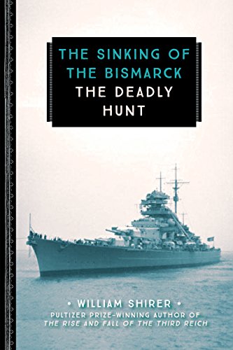 Beispielbild fr The Sinking of the Bismarck: The Deadly Hunt (833) zum Verkauf von HPB-Emerald