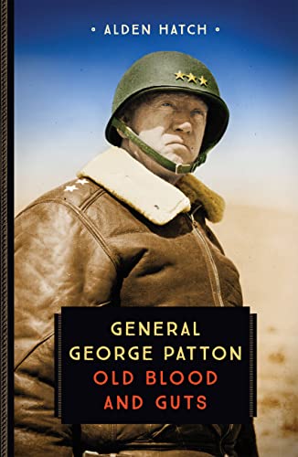 Stock image for General George Patton: Old Blood and Guts for sale by ThriftBooks-Dallas