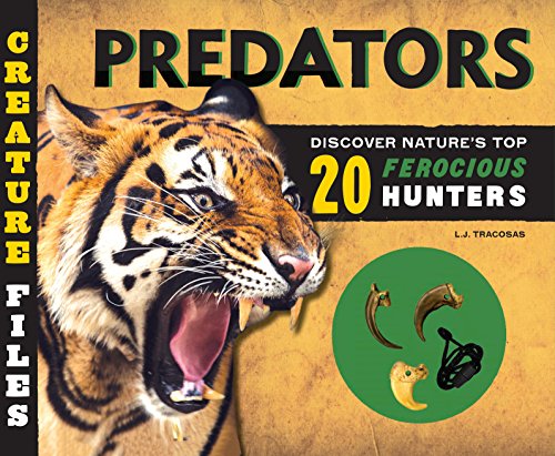 Imagen de archivo de Creature Files Predators: Discover 20 of Nature's Most Ferocious Hunters a la venta por PlumCircle