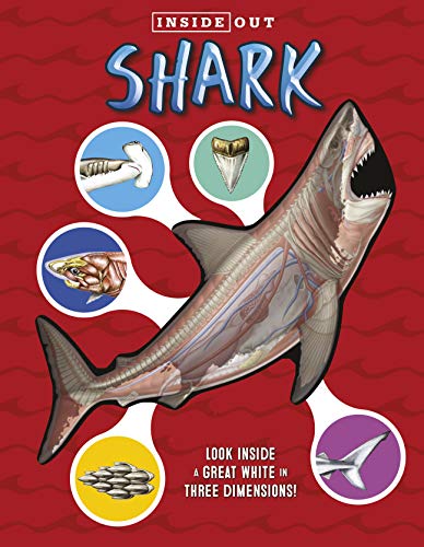 Beispielbild fr Inside Out Shark: Look inside a great white in three dimensions! zum Verkauf von Zoom Books Company