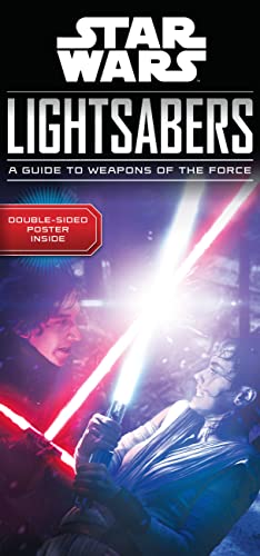 9780760355404: STAR WARS LIGHTSABERS GUIDE TO WEAPONS OF FORCE HC: A Guide to Weapons of the Force