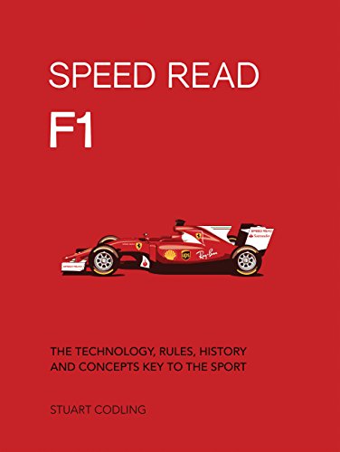 Stock image for Speed Read F1: The Technology, Rules, History and Concepts Key to the Sport (Volume 1) (Speed Read, 1) for sale by BooksRun