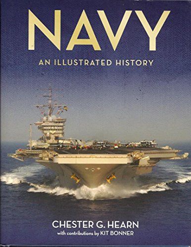 Imagen de archivo de Navy An Illustrated History a la venta por ThriftBooks-Atlanta