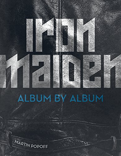 Iron Maiden : Album by Album - Martin Popoff