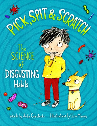 Beispielbild fr Pick, Spit & Scratch: The Science of Disgusting Habits zum Verkauf von PlumCircle