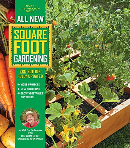 9780760362853: All New Square Foot Gardening, 3rd Edition, Fully Updated:  MORE Projects  NEW Solutions  GROW Vegetables Anywhere: MORE Projects - NEW Solutions - GROW Vegetables Anywhere: 9