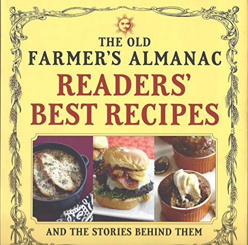 Stock image for Old Farmer's Almanac Readers' Best Recipes and the Stories Behind Them for sale by HPB Inc.