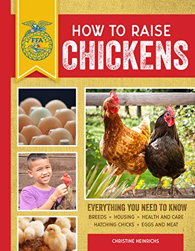 Stock image for How to Raise Chickens: Everything You Need to Know, Updated & Revised Third Edition for sale by ThriftBooks-Atlanta