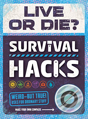 Beispielbild fr Live Or Die? SURVIVAL HACKS: Weird But True Uses For Ordinary Stuff zum Verkauf von SecondSale