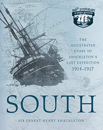 Immagine dell'editore per South: The Illustrated Story of Shackleton's Last Expedition 1914-1917 venduto da WorldofBooks
