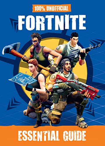 Stock image for 100% Unofficial Fortnite Essential Guide for sale by Bookmonger.Ltd