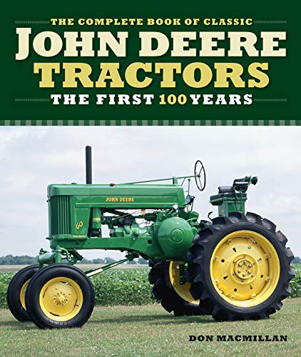 Beispielbild fr The Complete Book of Classic John Deere Tractors: The First 100 Years (Complete Book Series) zum Verkauf von Goodwill
