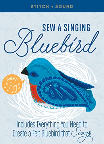 Beispielbild fr Stitch + Sound: Sew a Singing Bluebird Includes Everything You Need to Create a Felt Bluebird That Sings! zum Verkauf von TextbookRush
