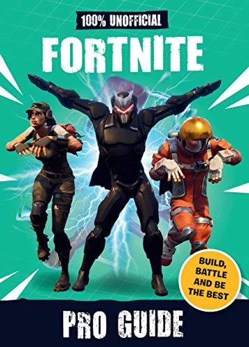 Beispielbild fr 100% Unofficial Fortnite Pro Guide zum Verkauf von Decluttr