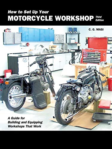9780760366912: How to Set Up Your Motorcycle Workshop, Third Edition: A Guide for Building and Equipping Workshops That Work