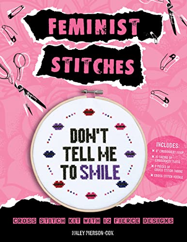 Imagen de archivo de Feminist Stitches: Cross Stitch Kit with 12 Fierce Designs - Includes: 6" Embroidery Hoop, 10 Skeins of Embroidery Floss, 2 Pieces of Cross Stitch Fabric, Cross Stitch Needle a la venta por BooksRun