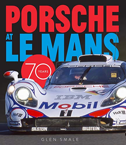 Beispielbild fr Porsche at Le Mans: 70 Years zum Verkauf von SecondSale