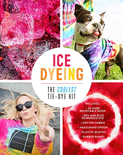 Stock image for Ice Dyeing: the Coolest Tie-Dye Kit Includes: 32-Page Removable Book - Red and Blue Powdered Dye - Cotton Fabric - Powder Spoon - Plastic Gloves - Rubber Bands for sale by TextbookRush