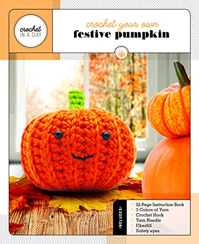 Beispielbild fr Crochet Your Own Festive Pumpkin: Includes: 32-Page Instruction Book, 3 Colors of Yarn, Crochet Hook, Yarn Needle, Fiberfill, Safety Eyes (Crochet in a Day) zum Verkauf von Bookmonger.Ltd