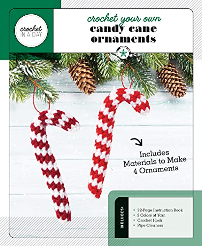 Stock image for Crochet Your Own Candy Cane Ornaments: Includes: 32-Page Instruction Book, 3 Colors of Yarn, Crochet Hook, Pipe Cleaners (Includes Materials to Make 4 Ornaments) (Crochet in a Day) for sale by Bookmonger.Ltd