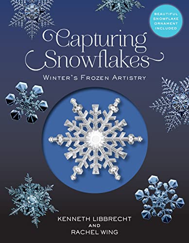 Imagen de archivo de Capturing Snowflakes: Winter's Frozen Artistry a la venta por BookOutlet