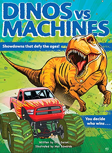 Beispielbild fr Dinos vs. Machines: Showdowns that defy the ages! You decide who wins. zum Verkauf von SecondSale