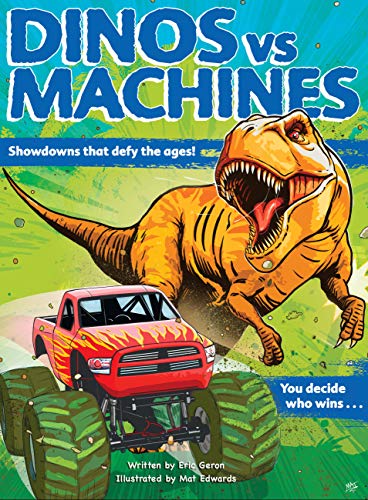 Stock image for Dinos vs. Machines: Showdowns that defy the ages! You decide who wins. for sale by SecondSale