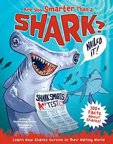 Beispielbild fr Are You Smarter Than a Shark?: Learn How Sharks Survive in their Watery World - 100+ Facts about Sharks! zum Verkauf von Bookmonger.Ltd