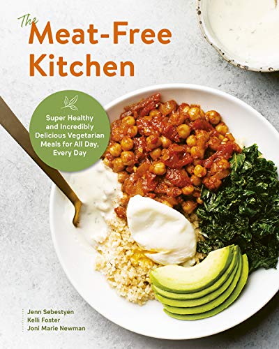 Beispielbild fr The Meat-Free Kitchen: Super Healthy and Incredibly Delicious Vegetarian Meals for All Day, Every Day zum Verkauf von Bookmonger.Ltd