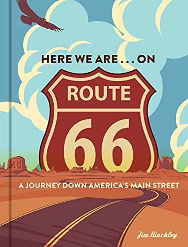 Beispielbild fr Here We Are . . . on Route 66: A Journey Down America  s Main Street zum Verkauf von Monster Bookshop