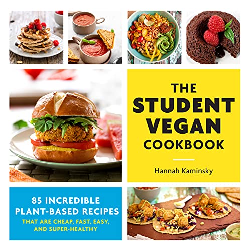 Beispielbild fr The Student Vegan Cookbook: 85 Incredible Plant-Based Recipes That Are Cheap, Fast, Easy, and Super-Healthy zum Verkauf von PlumCircle