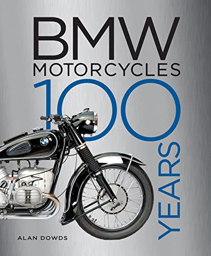 Stock image for BMW Motorcycles: 100 Years for sale by GF Books, Inc.