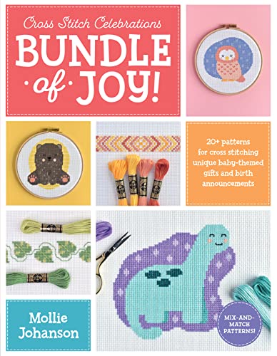 Beispielbild fr Cross Stitch Celebrations: Bundle of Joy!: 20+ Patterns for Cross Stitching Unique Baby-Themed Gifts and Birth Announcements zum Verkauf von ThriftBooks-Dallas