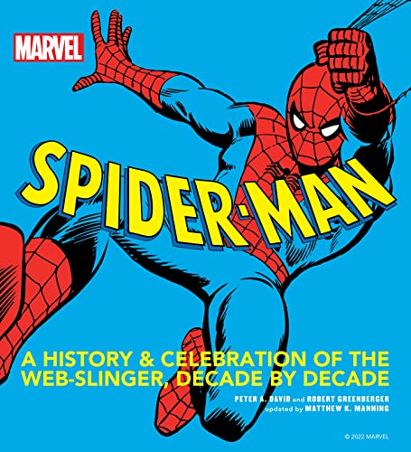 Beispielbild fr Spider-Man: A History & Celebration of the Web-Slinger, Decade by Decade zum Verkauf von Powell's Bookstores Chicago, ABAA