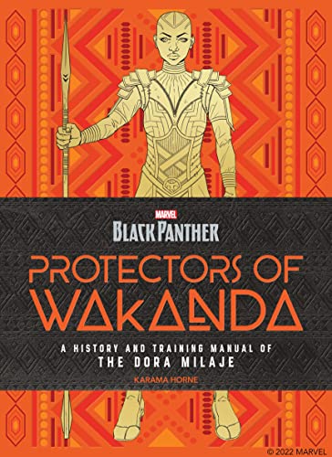 Beispielbild fr Black Panther: Protectors of Wakanda: A History and Training Manual of the Dora Milaje from the Marvel Universe zum Verkauf von BookOutlet