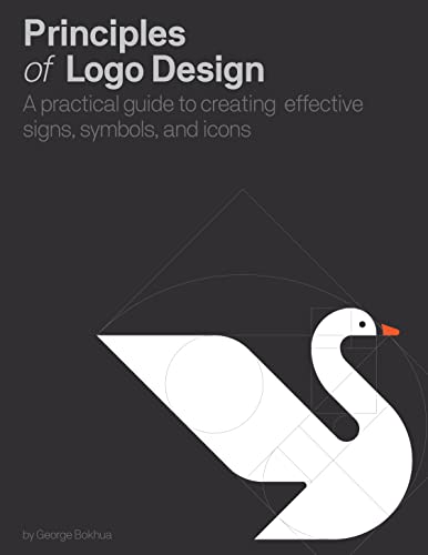 9780760376515: Principles of Logo Design: A Practical Guide to Creating Effective Signs, Symbols, and Icons
