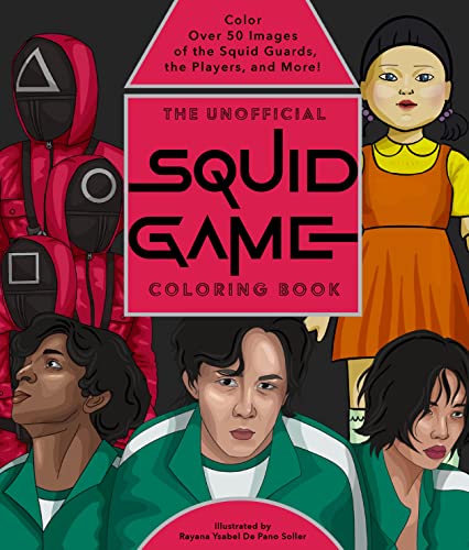 Beispielbild fr The Unofficial Squid Game Coloring Book: Color Over 50 Images of the Squid Guards, the Players, and More! zum Verkauf von ThriftBooks-Dallas