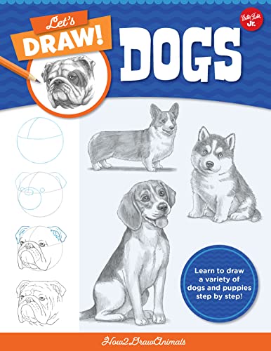 Stock image for Dogs: Learn to Draw a Variety of Dogs and Puppies Step by Step! (Let's Draw!) for sale by BookOutlet