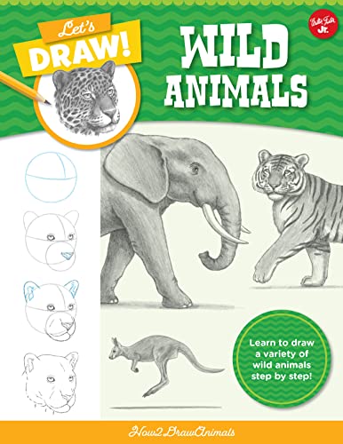 9780760380765: Let's Draw Wild Animals: Learn to draw a variety of wild animals step by step! (Let's Draw, 4)