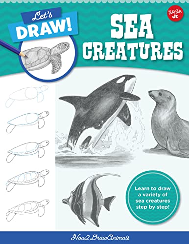 Stock image for Sea Creatures: Learn to Draw a Variety of Sea Creatures Step by Step! (Let's Draw!) for sale by BookOutlet