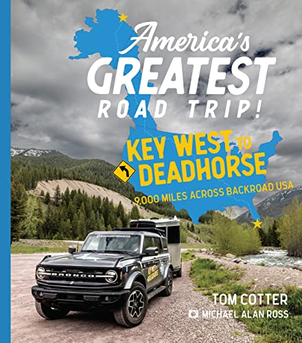 Immagine stock per America's Greatest Road Trip!: Key West to Deadhorse: 9000 Miles Across Backroad USA
