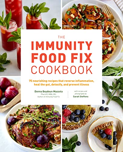 Beispielbild fr The Immunity Food Fix Cookbook: 75 Nourishing Recipes that Reverse Inflammation, Heal the Gut, Detoxify, and Prevent Illness zum Verkauf von Books Unplugged
