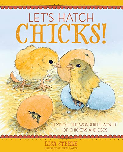 Beispielbild fr Let's Hatch Chicks!: Explore the Wonderful World of Chickens and Eggs zum Verkauf von Book Deals