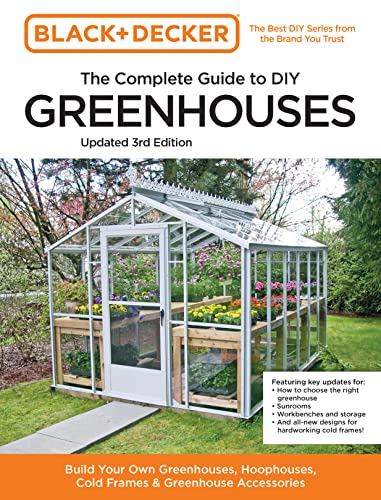 Beispielbild fr The Complete Guide to DIY Greenhouses zum Verkauf von Blackwell's